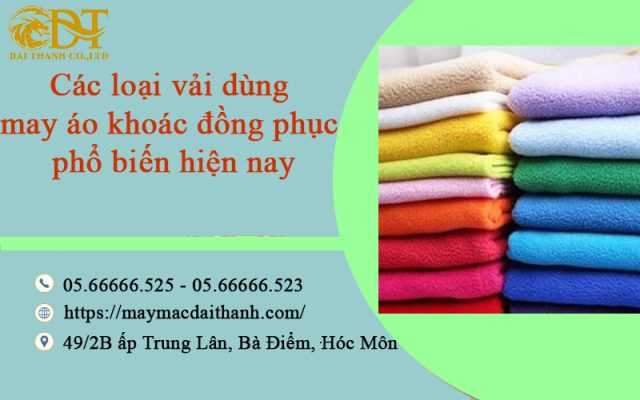 Các loại vải dùng may áo khoác đồng phục phổ biến hiện nay