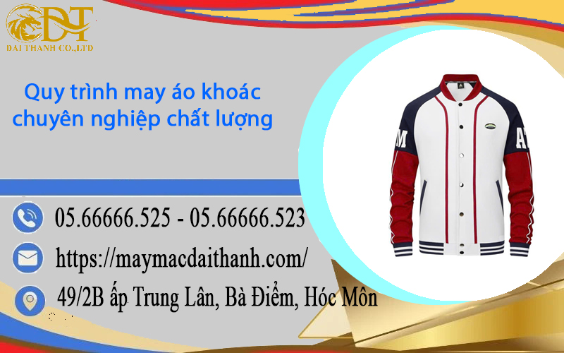 Quy trình may áo khoác chuyên nghiệp chất lượng