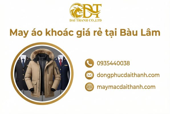 May áo khoác giá rẻ tại Bàu Lâm